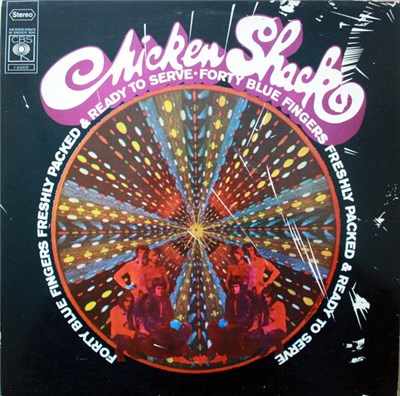 Chicken Shack - Forty Blue Fingers, Freshly Packed And Ready To Serve download mp3 flac