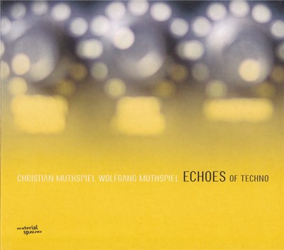 Christian Muthspiel, Wolfgang Muthspiel - Echoes Of Techno download mp3 flac