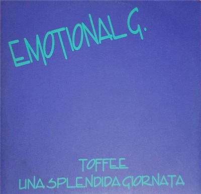 Emotional G - Toffee / Una Splendida Giornata download mp3 flac