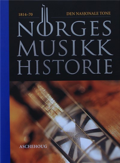 Various - Norges Musikkhistorie: Den Nasjonale Tone (1814-70) download mp3 flac