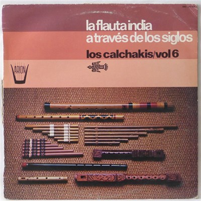 Los Calchakis - Vol.6 "La Flauta India A Través De Los Siglos" download mp3 flac