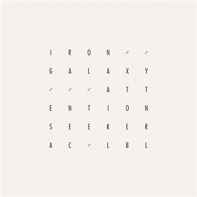 Iron Galaxy - Attention Seeker download mp3 flac
