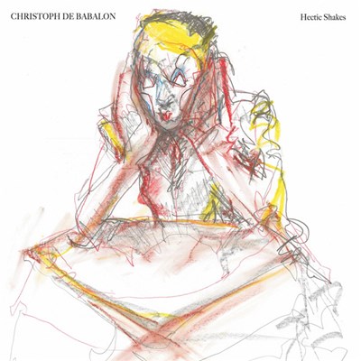 Christoph De Babalon - Hectic Shakes download mp3 flac