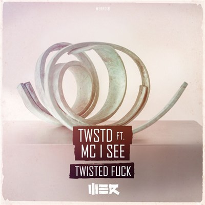 TWSTD Ft. MC I See - Twisted Fuck! download mp3 flac