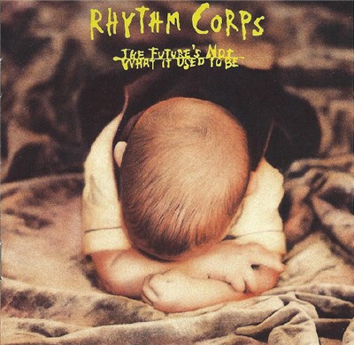 Rhythm Corps - The Future's Not What It Used To Be download mp3 flac