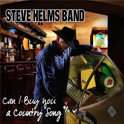 Steve Helms Band - Can I Buy You A Country Song? download mp3 flac