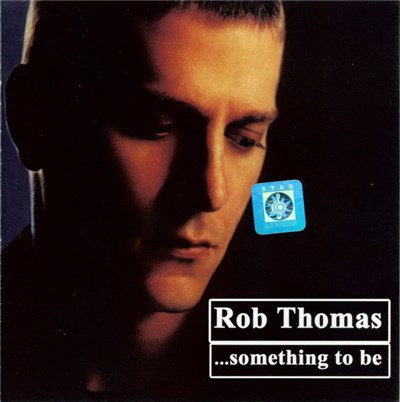 Rob Thomas - ...Something To Be download mp3 flac