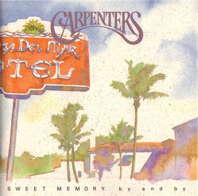 Carpenters - Sweet Memory - By And By download mp3 flac