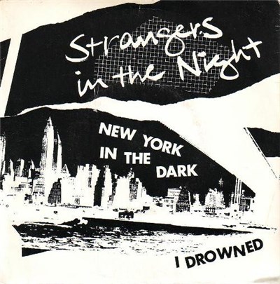 Strangers In The Night - New York In The Dark / I Drowned download mp3 flac