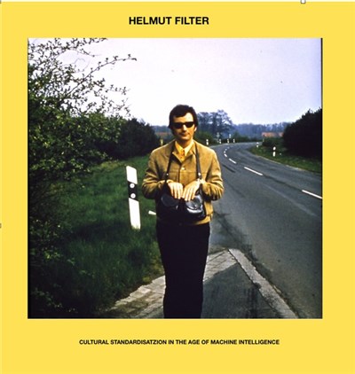 Helmut Filter - Cultural Standardization in the Age of Machine Intelligence download mp3 flac