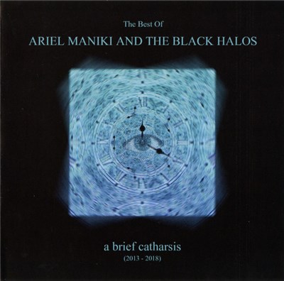 Ariel Maniki And The Black Halos - A Brief Catharsis (2013-2018) download mp3 flac