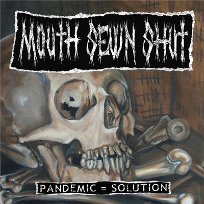 Mouth Sewn Shut - Pandemic = Solution download mp3 flac