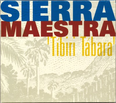 Sierra Maestra - Tíbira Tábara download mp3 flac