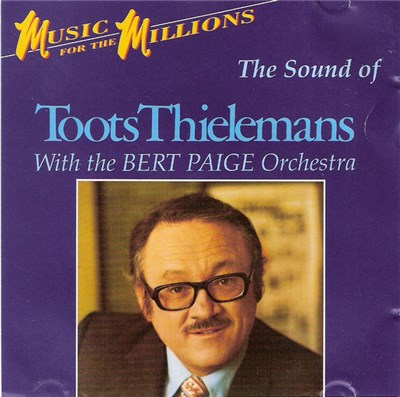 Toots Thielemans With The Bert Paige Orchestra - The Sound Of Toots Thielemans download mp3 flac
