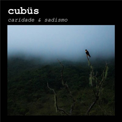 Cubüs - Caridade & Sadismo download mp3 flac