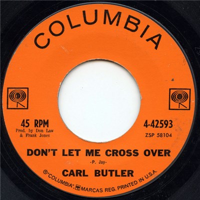 Carl Butler - Don't Let Me Cross Over / Wonder Drug download mp3 flac