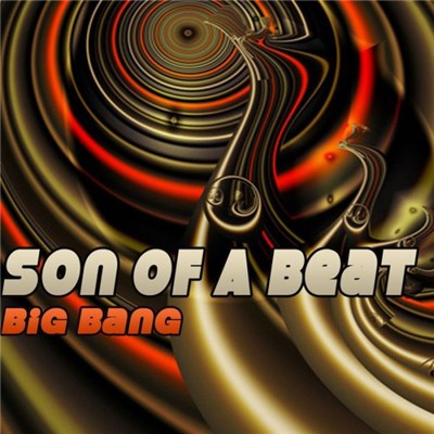 Son Of A Beat - Big Bang download mp3 flac