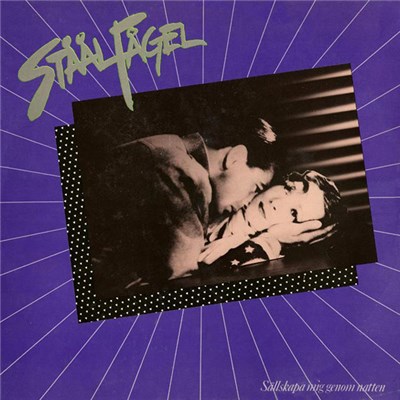 Ståålfågel - Sällskapa Mig Genom Natten download mp3 flac