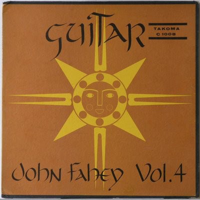 John Fahey - Guitar Vol. 4 / The Great San Bernardino Birthday Party And Other Excursions download mp3 flac