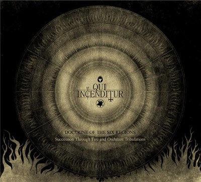 Qui Incenditur - Doctrine Of The Six Regions - "Succession Through Fire And Ondulant Tribulations" download mp3 flac