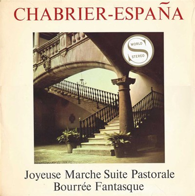 Chabrier, Champs Elysées Theatre Orchestra Conducted By Paul Bonneau - España / Joyeuse Marche / Suite Pastorale / Bourée Fantasque download mp3 flac