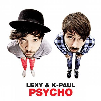 Lexy & K-Paul - Psycho (Deluxe Version) download mp3 flac
