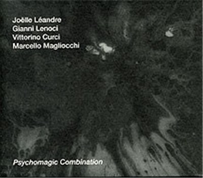 Joëlle Léandre / Gianni Lenoci / Vittorino Curci / Marcello Magliocchi - Psychomagic Combination download mp3 flac