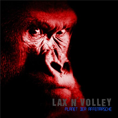 Lax'N'Volley - Planet der Affenärsche download mp3 flac