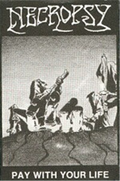 Necropsy - Pay With Your Life download mp3 flac
