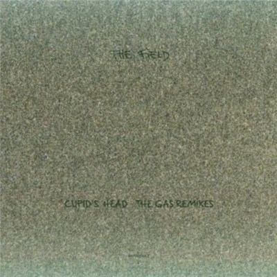 The Field - Cupid's Head - The Gas Remixes download mp3 flac