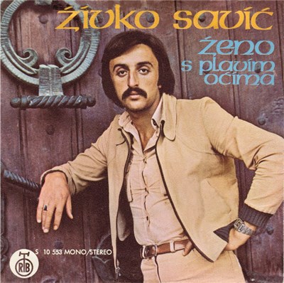 Živko Savić - Ženo Sa Plavim Očima download mp3 flac