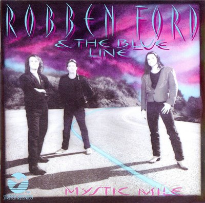 Robben Ford & The Blue Line - Mystic Mile download mp3 flac