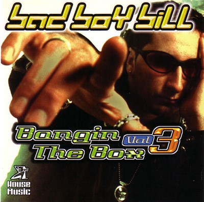 Bad Boy Bill - Bangin The Box Vol. 3 download mp3 flac