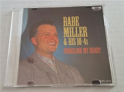 Babe Miller & His 10-4s - Foreclose My Heart download mp3 flac