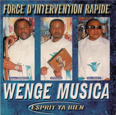 Wenge Musica Esprit Ya Bien - Force D'Intervention Rapide download mp3 flac