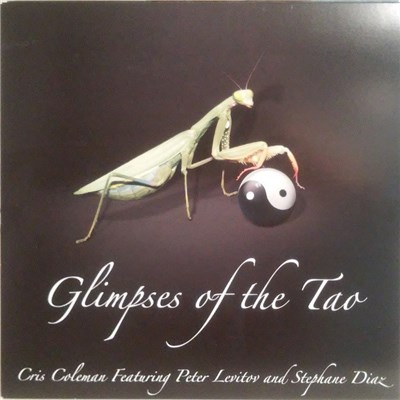 Cris Coleman Featuring Peter Levitov And Stephane Diaz - Glimpses Of The Tao download mp3 flac
