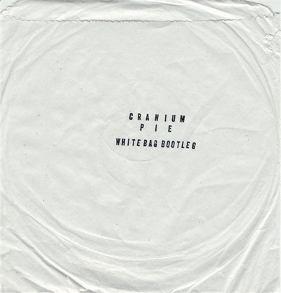 Cranium Pie - White Bag Bootleg download mp3 flac