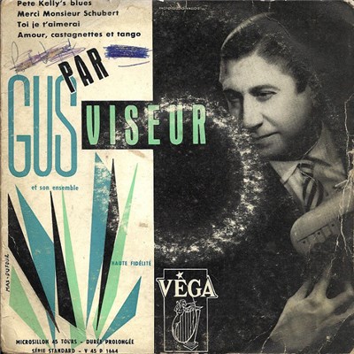 Gus Viseur Et Son Ensemble - Pete Kelly's Blues / Merci Monsieur Schubert / Toi Je T'aimerai / Amour, Castagnettes Et Tango download mp3 flac