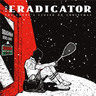 The Eradicator - The Court's Closed on Christmas download mp3 flac
