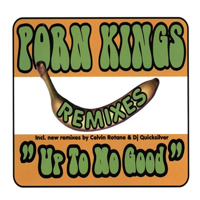 Porn Kings - Up To No Good (Remixes) download mp3 flac