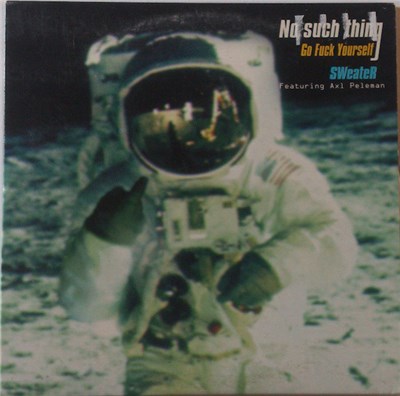 Sweater Featuring Axl Peleman - No Such Thing (Go Fuck Yourself) download mp3 flac