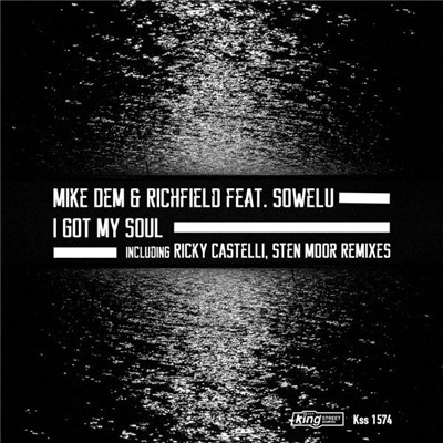 Mike Dem & Richfield Feat. Sowelu - I Got My Soul download mp3 flac