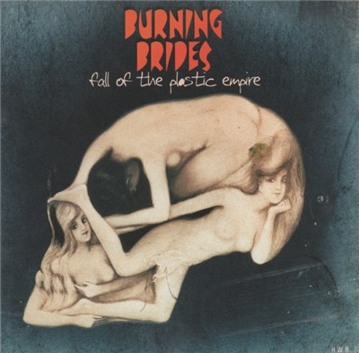 Burning Brides - Fall Of The Plastic Empire download mp3 flac