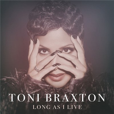 Toni Braxton - Long As I Live download mp3 flac