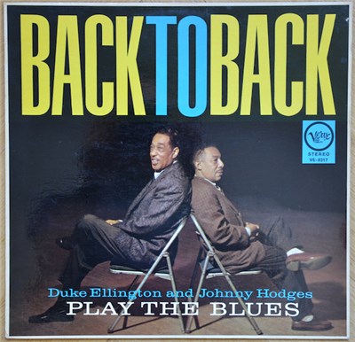 Duke Ellington & Johnny Hodges - Back To Back (Duke Ellington And Johnny Hodges Play The Blues) download mp3 flac
