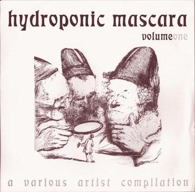 Various - Hydroponic Mascara Volume One download mp3 flac