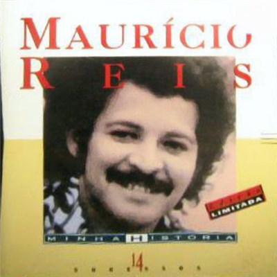 Maurício Reis - Minha História: 14 Sucessos download mp3 flac