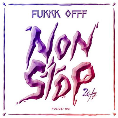 Fukkk Offf - 24/7 NonStop download mp3 flac