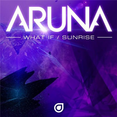 Aruna - What If / Sunrise download mp3 flac