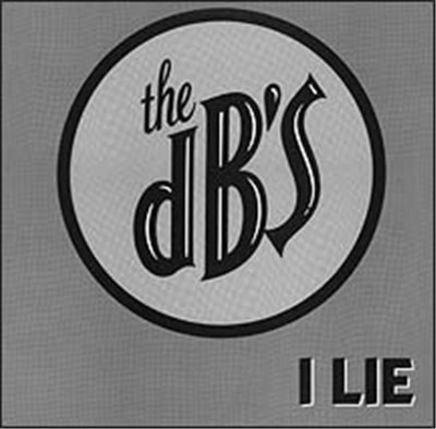 The dB's - I Lie download mp3 flac